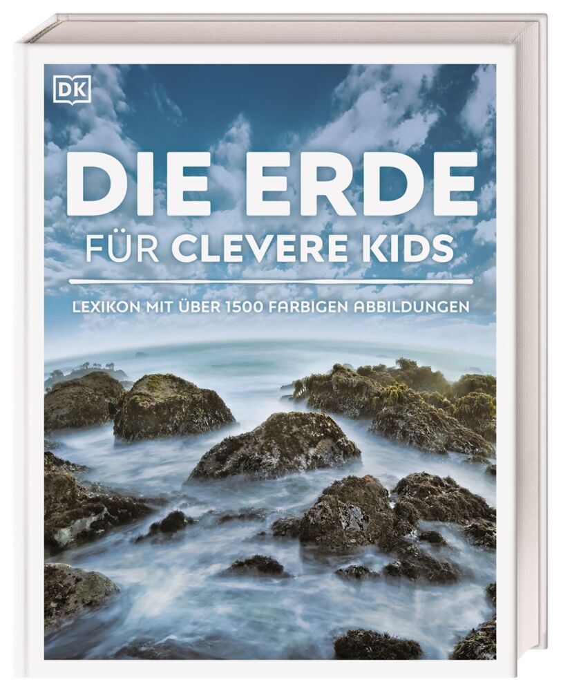 Wissen für clevere Kids. Die Erde für clevere Kids (Dk Verlag - Kids)