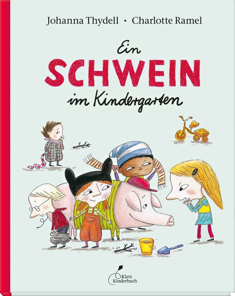 Ein Schwein im Kindergarten (Johanna Thydell)