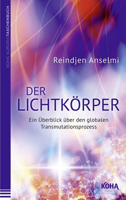 Der Lichtkörper (Reindjen Anselmi)