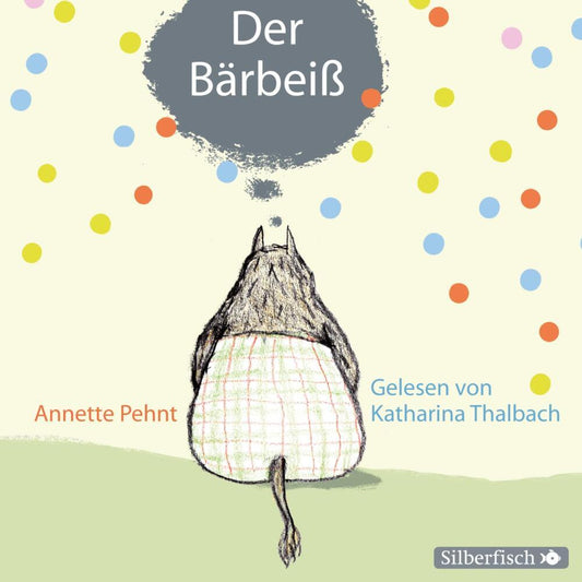 Der Bärbeiß, 1 Audio-CD (Annette Pehnt)