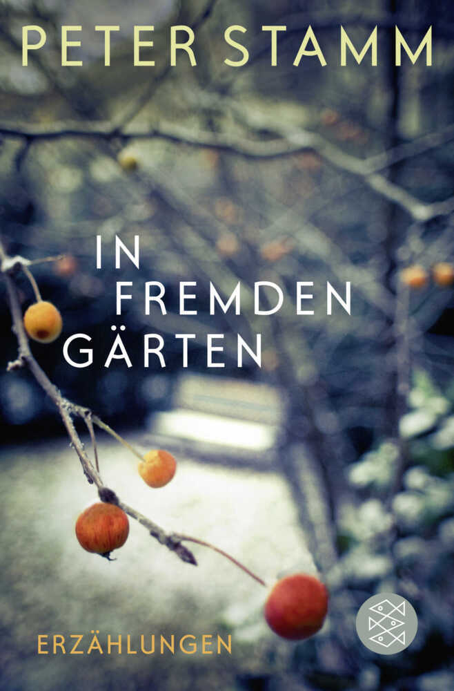 In fremden Gärten (Peter Stamm)