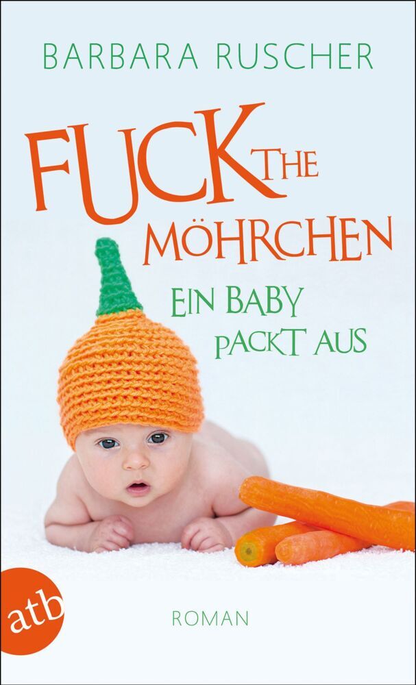 Fuck the Möhrchen (Barbara Ruscher)