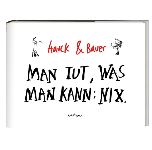Man tut, was man kann: Nix (Dominik Bauer)