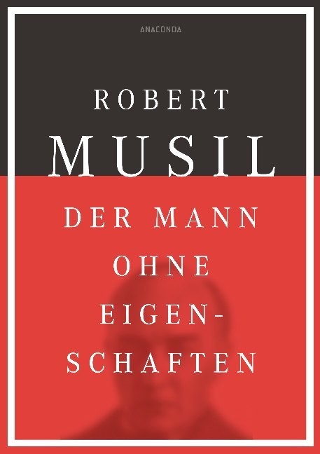 Der Mann ohne Eigenschaften (Robert Musil)