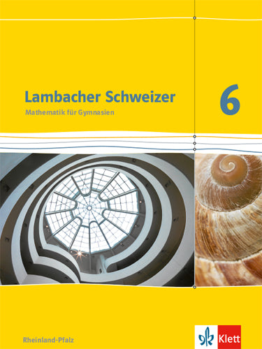 Lambacher Schweizer Mathematik 6. Ausgabe Rheinland-Pfalz