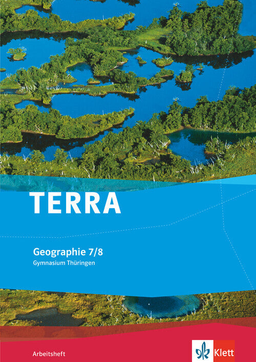 TERRA Geographie 7/8. Ausgabe Thüringen Gymnasium