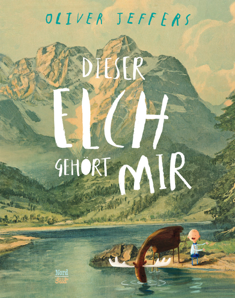 Dieser Elch gehört mir (Oliver Jeffers)