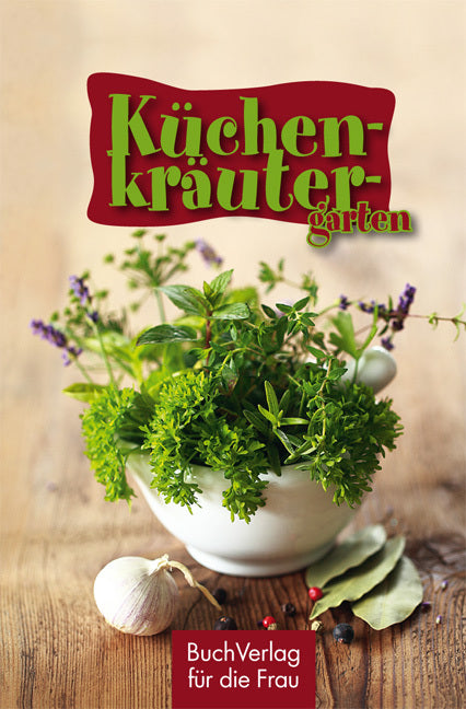 Küchenkräutergarten (Tassilo Wengel)