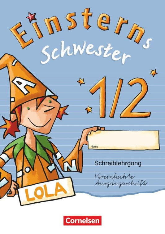 Einsterns Schwester - Zu Ausgabe 2015 und Ausgabe Bayern - 1. Schuljahr
