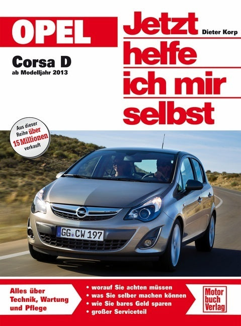 Opel Corsa D ab Modelljahr 2013 (Dieter Korp)