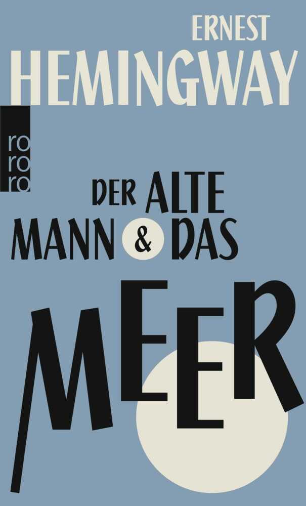 Der alte Mann & das Meer (Ernest Hemingway)