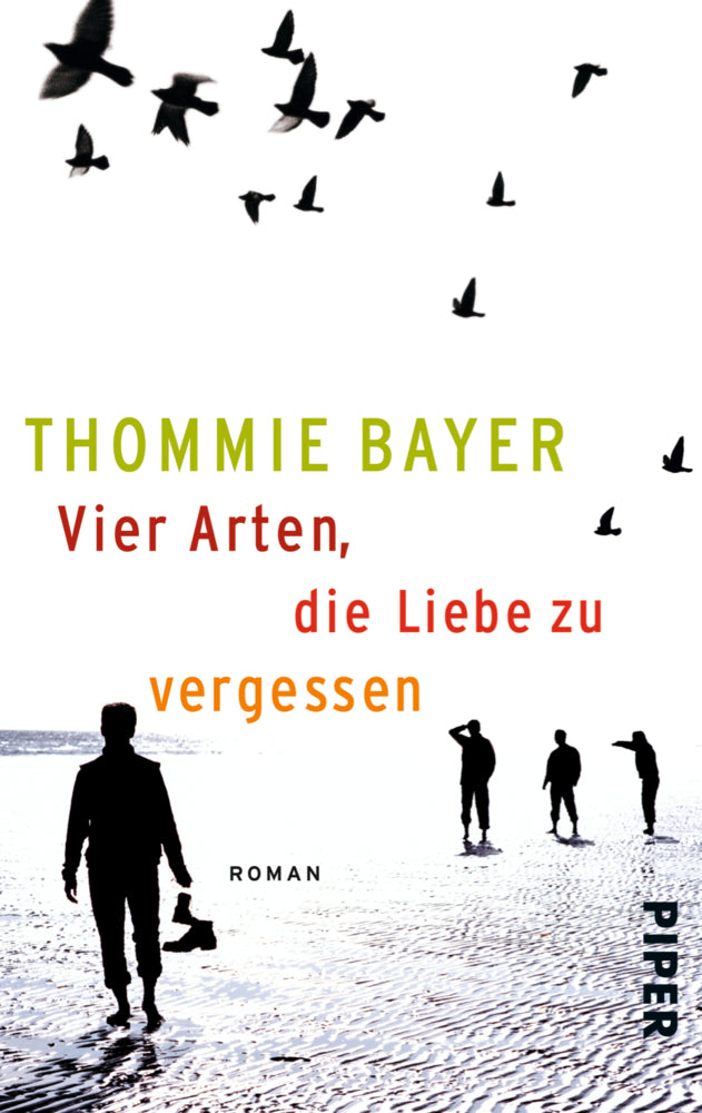 Vier Arten, die Liebe zu vergessen (Thommie Bayer)