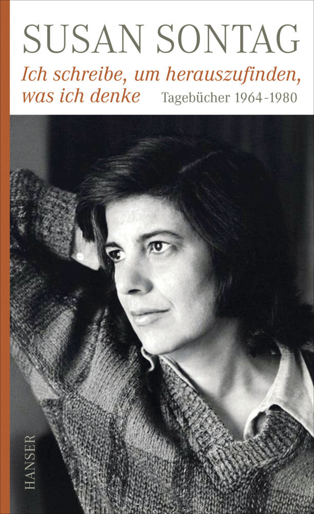 Ich schreibe, um herauszufinden, was ich denke (Susan Sontag)