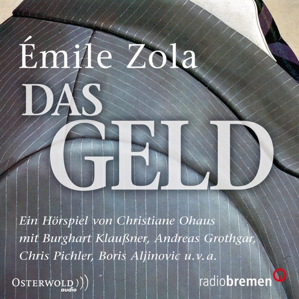 Das Geld, 2 Audio-CD (Émile Zola)