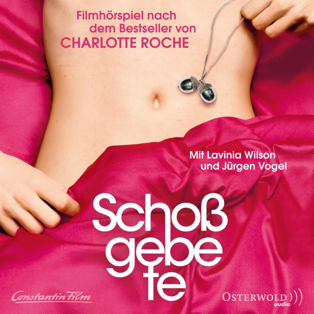 Schoßgebete, 1 Audio-CD (Charlotte Roche)
