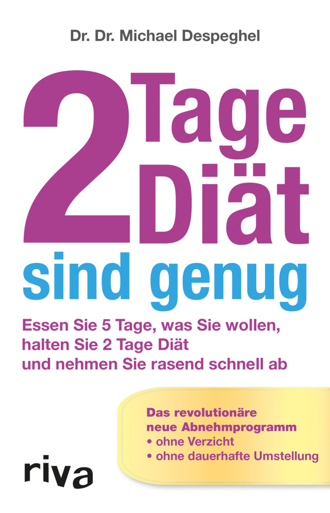 2 Tage Diät sind genug (Dr. Dr. Michael Despeghel)