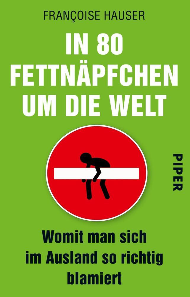 In 80 Fettnäpfchen um die Welt (Françoise Hauser)