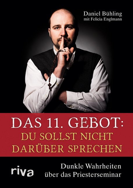 Das 11. Gebot: Du sollst nicht darüber sprechen (Daniel Bühling)