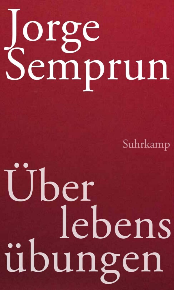 Überlebensübungen (Jorge Semprún)