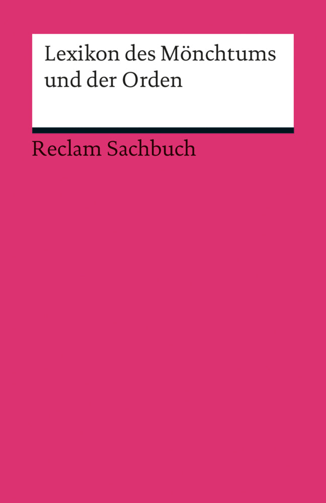 Lexikon des Mönchtums und der Orden (Isnard W. Frank)
