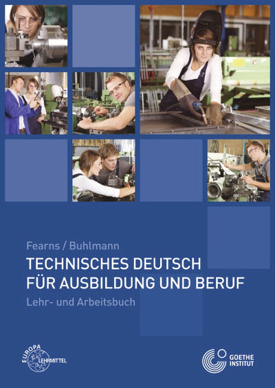 Technisches Deutsch für Ausbildung und Beruf (Anneliese Fearns)