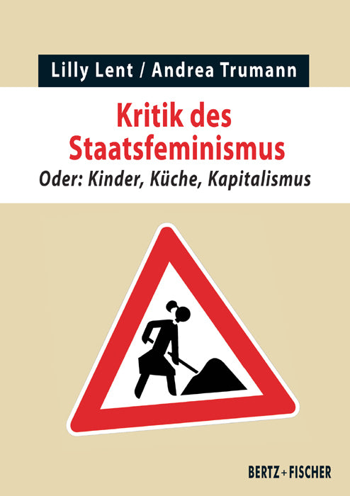 Kritik des Staatsfeminismus (Lilly Lent)