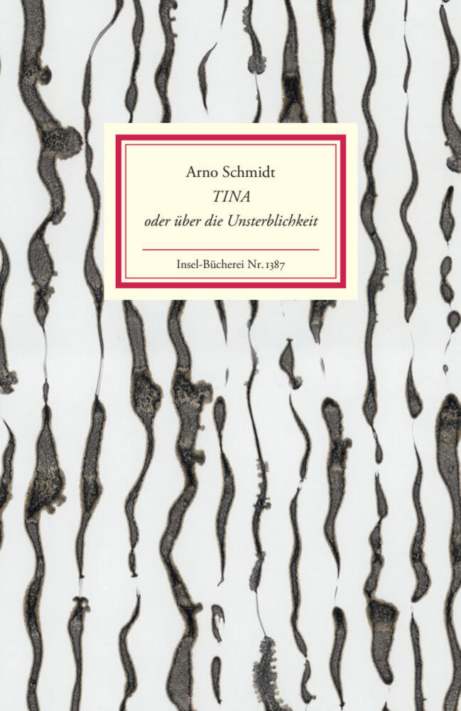 Tina oder über die Unsterblichkeit (Arno Schmidt)