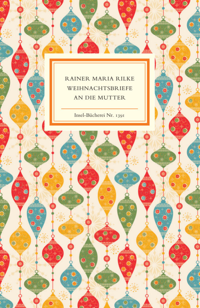Weihnachtsbriefe an die Mutter (Rainer Maria Rilke)