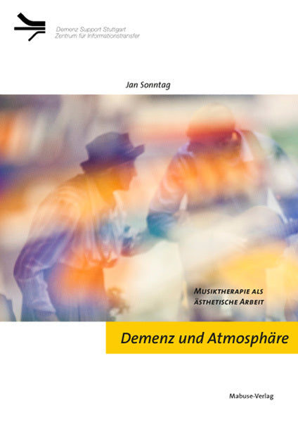 Demenz und Atmosphäre (Jan Sonntag)