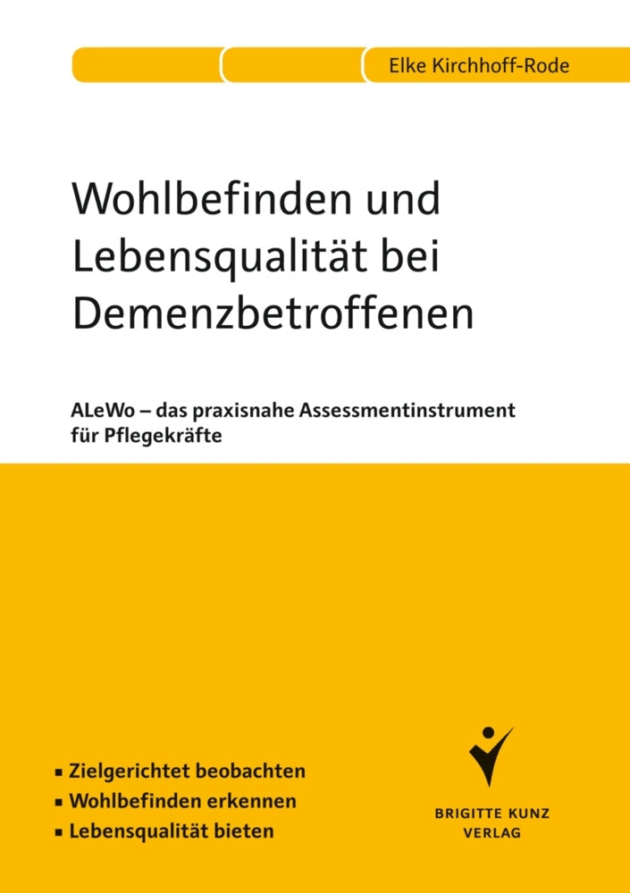 Wohlbefinden und Lebensqualität bei Demenzbetroffenen (Elke Kirchhoff-Rode)