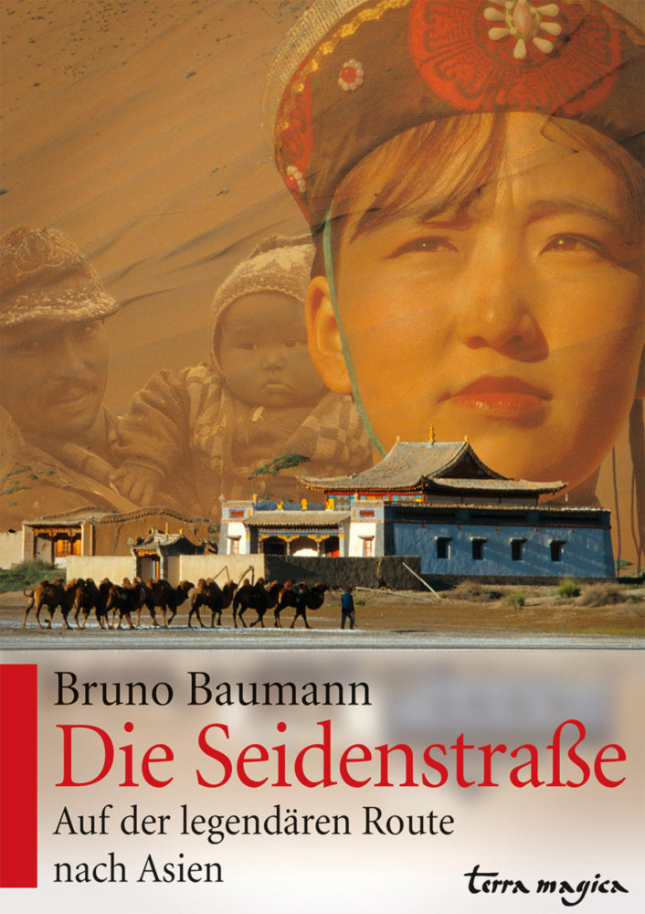 Die Seidenstraße (Bruno Baumann)