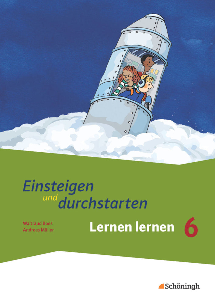 Einsteigen und durchstarten - Lernen lernen in den Klassen 5 und 6 (Waltraud Boes)