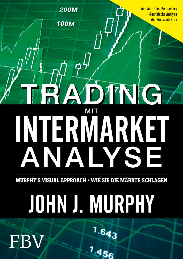 Trading mit Intermarket-Analyse (John J. Murphy)