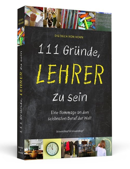 111 Gründe, Lehrer zu sein (Dietrich Von Horn)