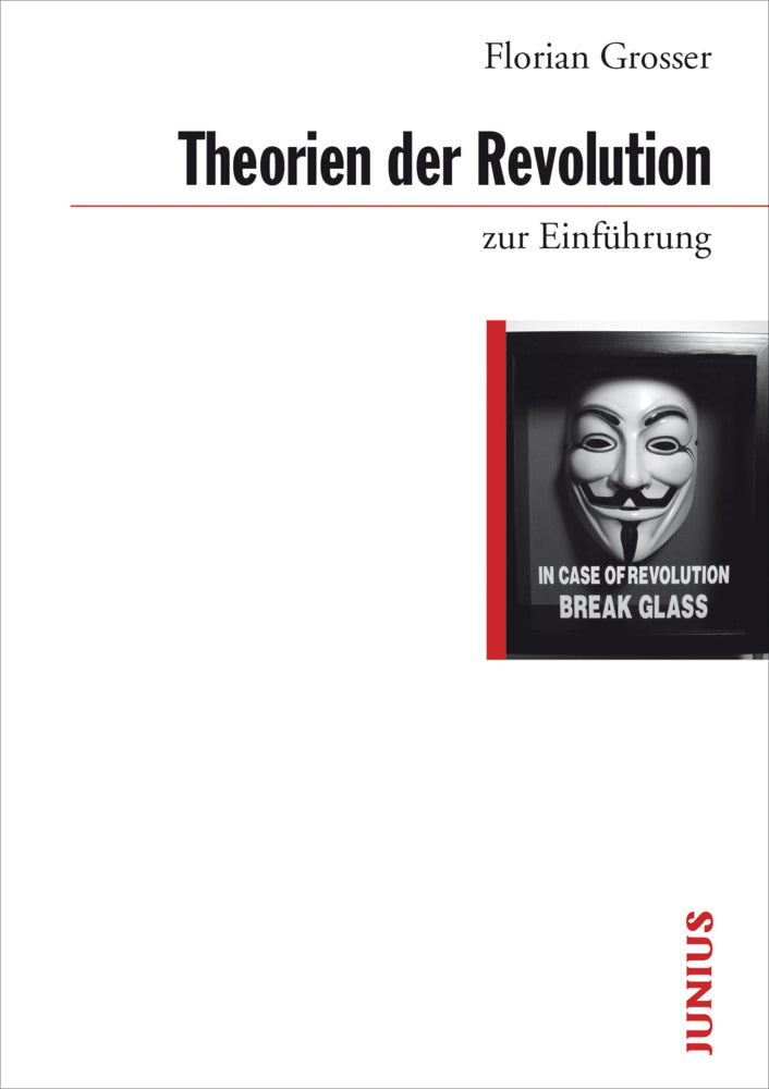Theorien der Revolution zur Einführung (Florian Grosser)