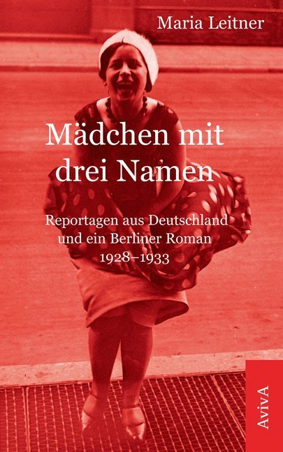 Mädchen mit drei Namen (Maria Leitner)