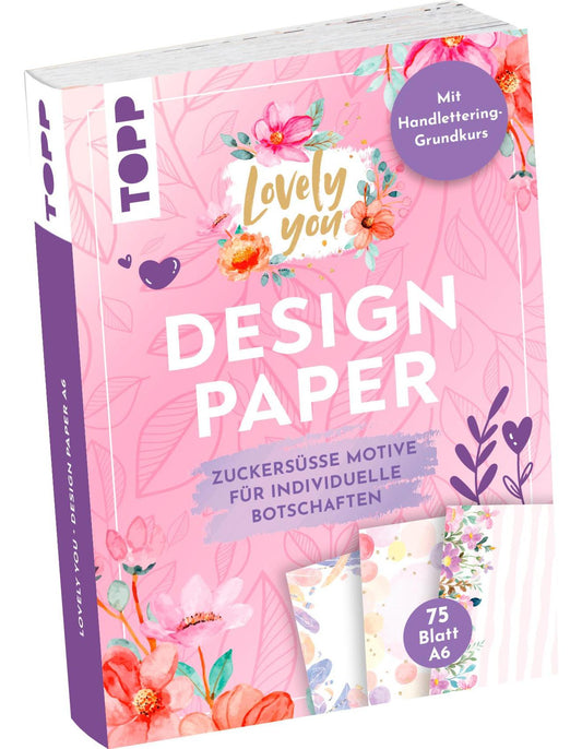 Topp Design Paper A6 Lovely You. Mit Handlettering-Grundkurs