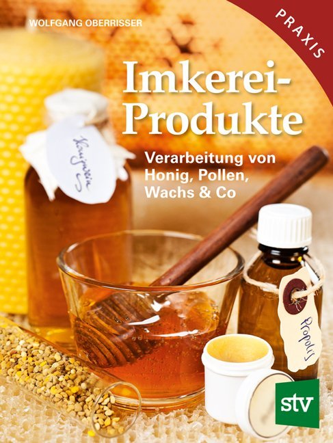 Imkereiprodukte (Wolfgang Oberrisser)