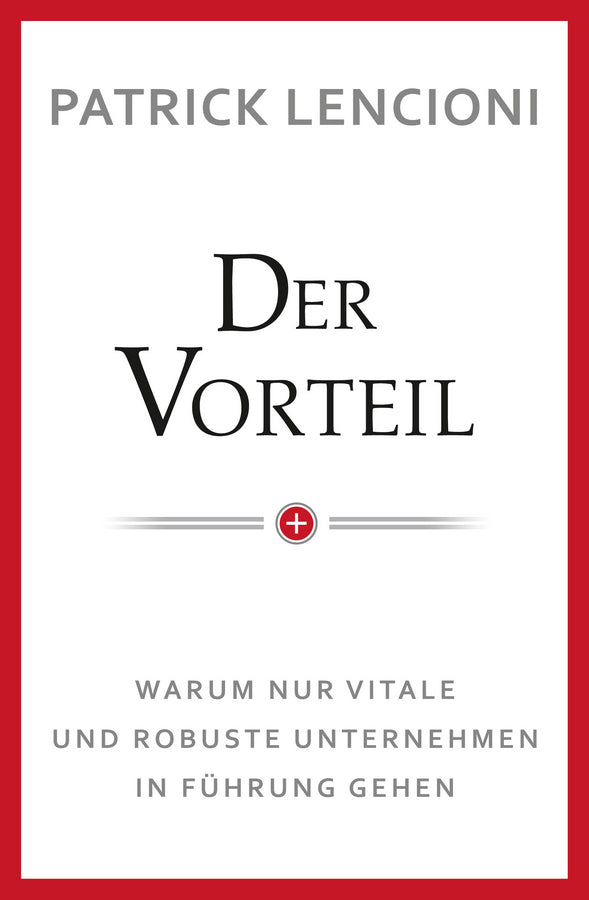 Der Vorteil (Patrick M. Lencioni)