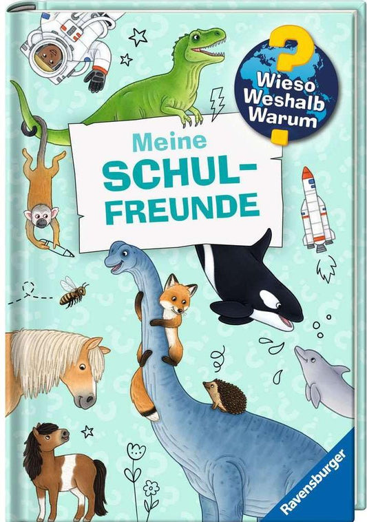 Ravensburger Wieso? Weshalb? Warum? Meine Schulfreunde (Deutsch, 2023, Dela Kienle, Katharina Wieker, Silke Voigt, Ruby Warnecke, Gerhard Schröder)