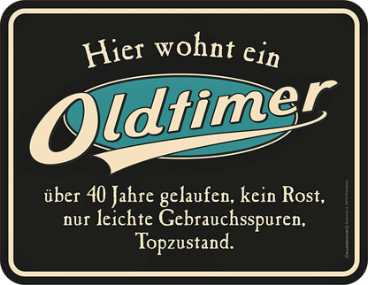 Blechschild "Oldtimer" (Ausführung: 40 Jahre)