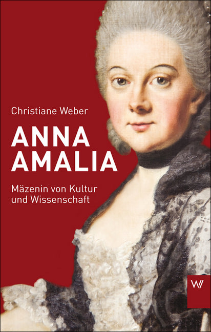 Anna Amalia (Christiane Weber)