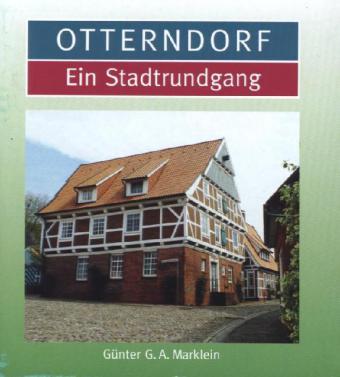 Otterndorf, Ein Stadtrundgang (Günter G. A. Marklein)