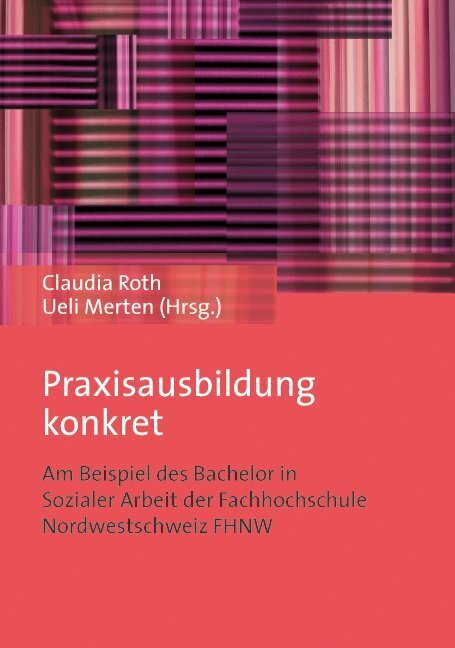 Praxisausbildung konkret (Claudia Roth)