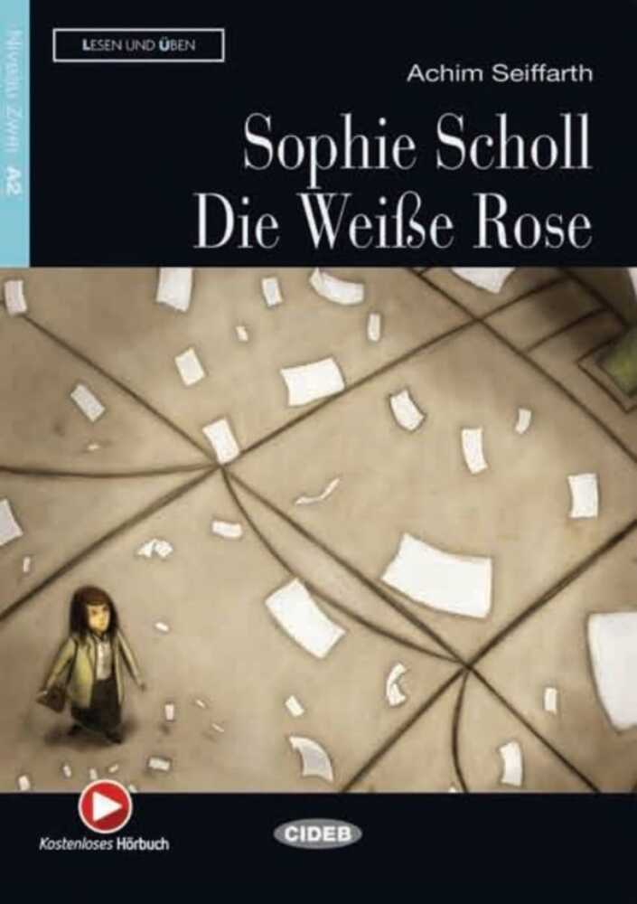 Sophie Scholl - Die Weiße Rose (Achim Seiffarth)
