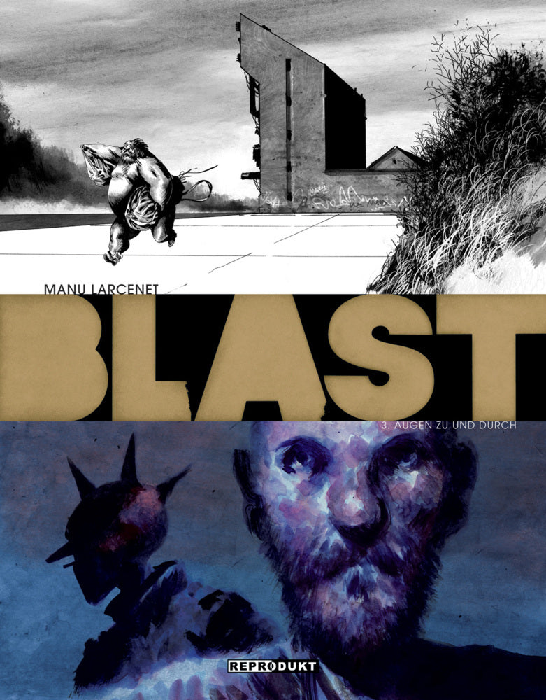 Blast / Blast 3 - Augen zu und durch (Manu Larcenet)