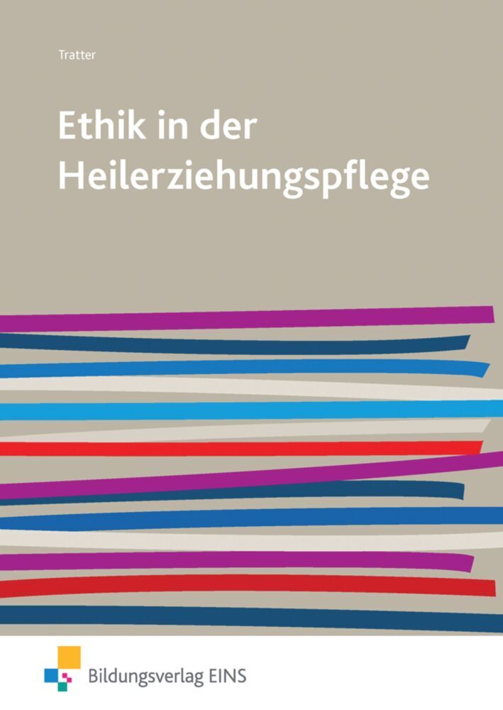 Ethik in der Heilerziehungspflege (Elmar Tratter)
