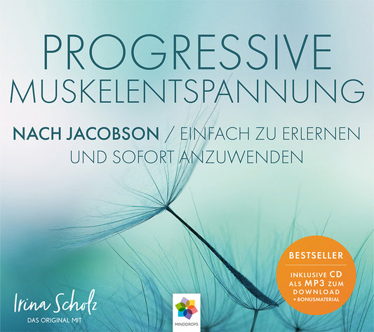 PROGRESSIVE MUSKELENTSPANNUNG, Audio-CD (Minddrops)