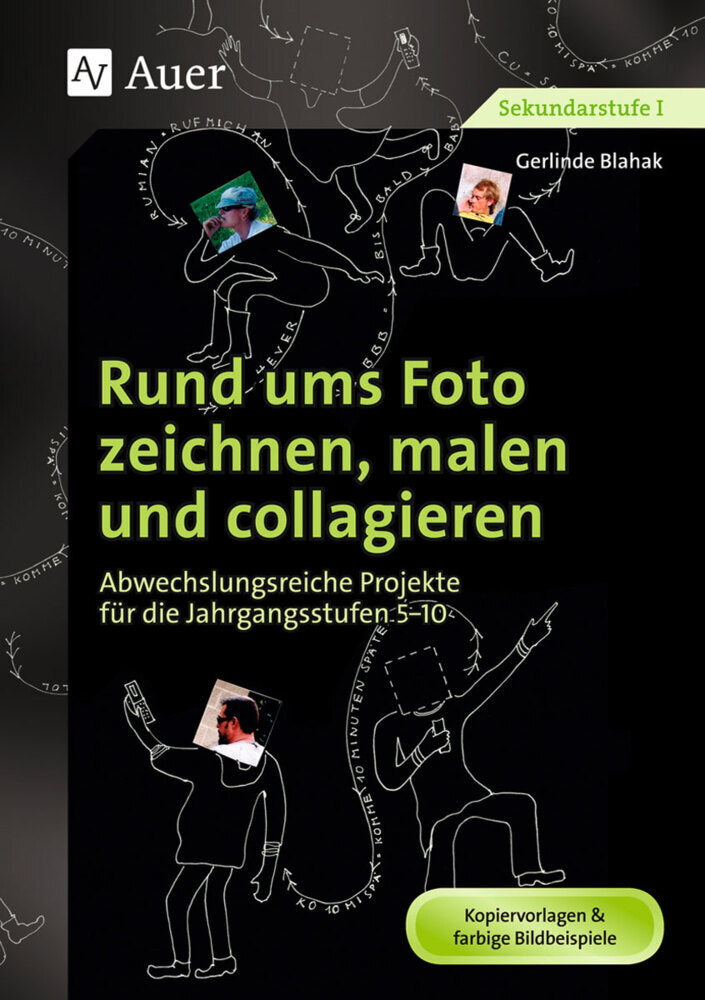 Rund ums Foto zeichnen, malen und collagieren (Gerlinde Blahak)