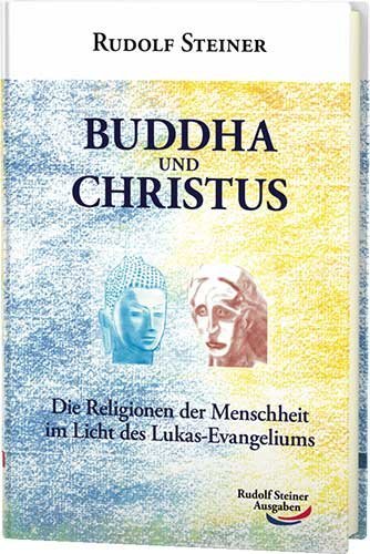 Buddha und Christus (Rudolf Steiner)